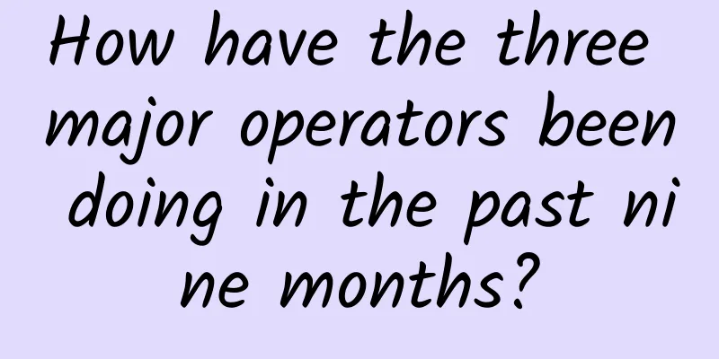 How have the three major operators been doing in the past nine months?