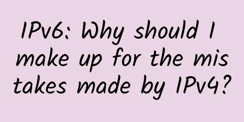 IPv6: Why should I make up for the mistakes made by IPv4?