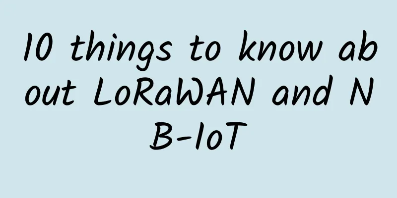 10 things to know about LoRaWAN and NB-IoT