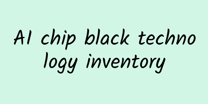 AI chip black technology inventory