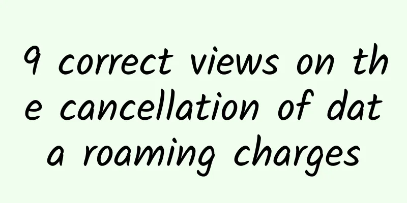 9 correct views on the cancellation of data roaming charges