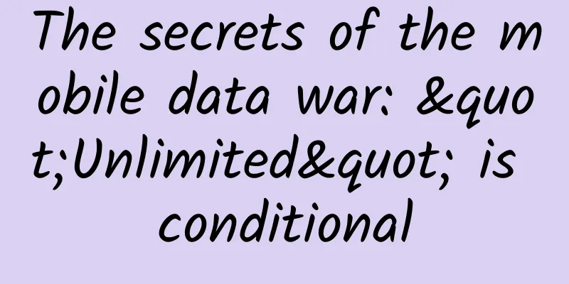 The secrets of the mobile data war: "Unlimited" is conditional
