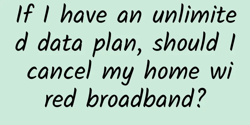 If I have an unlimited data plan, should I cancel my home wired broadband?