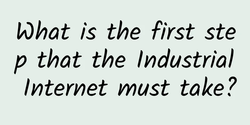 What is the first step that the Industrial Internet must take?