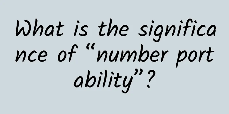 What is the significance of “number portability”?