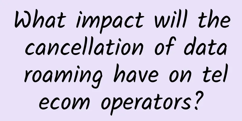 What impact will the cancellation of data roaming have on telecom operators?