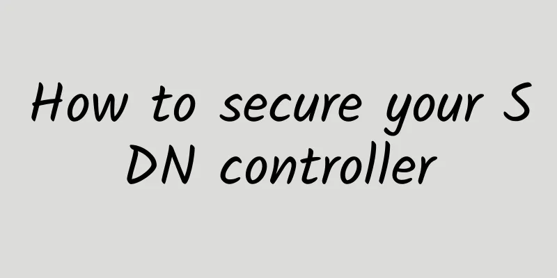 How to secure your SDN controller