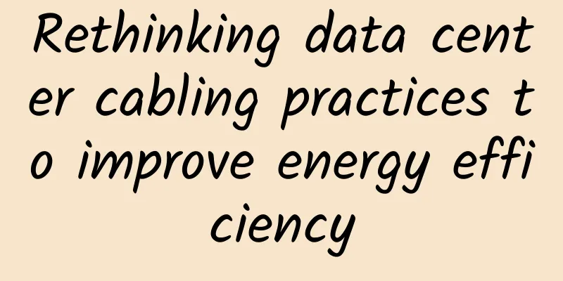 Rethinking data center cabling practices to improve energy efficiency