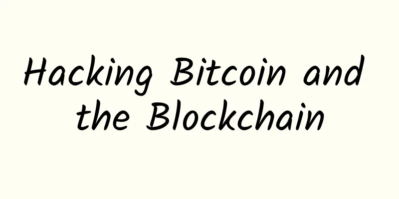 Hacking Bitcoin and the Blockchain