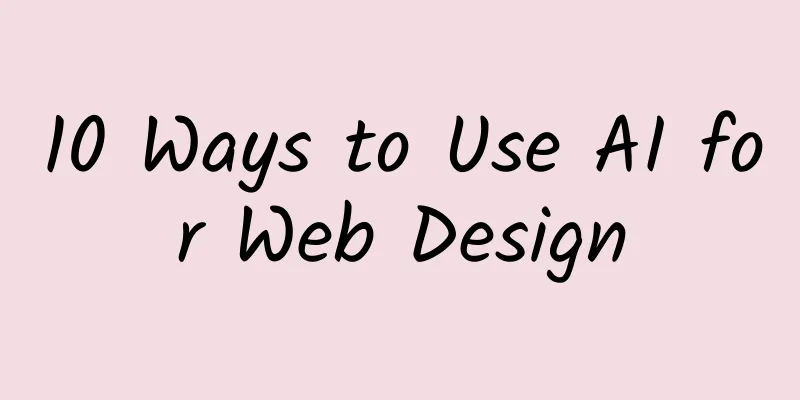 10 Ways to Use AI for Web Design
