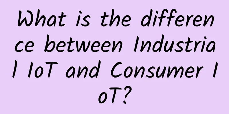 What is the difference between Industrial IoT and Consumer IoT?