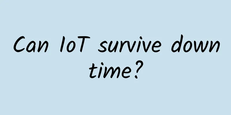 Can IoT survive downtime?