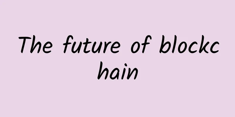 The future of blockchain