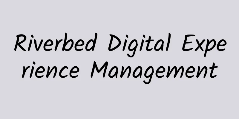 Riverbed Digital Experience Management