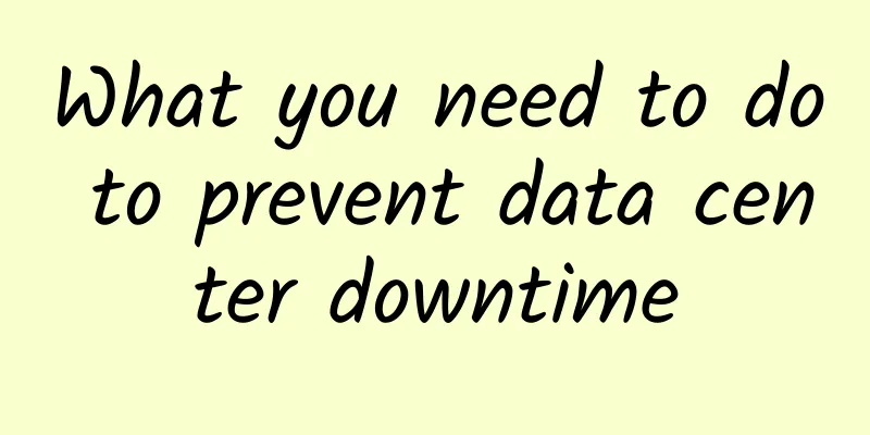 What you need to do to prevent data center downtime