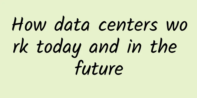 How data centers work today and in the future