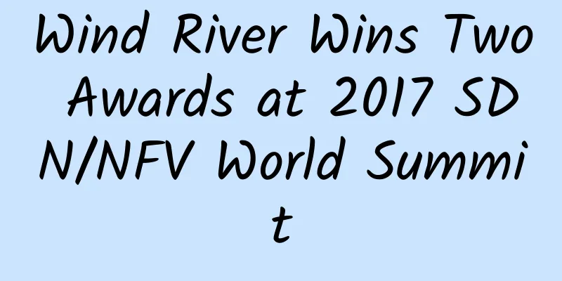 Wind River Wins Two Awards at 2017 SDN/NFV World Summit