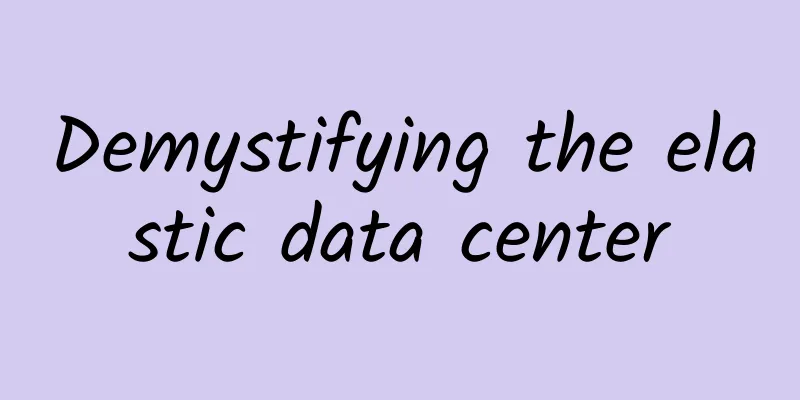 Demystifying the elastic data center