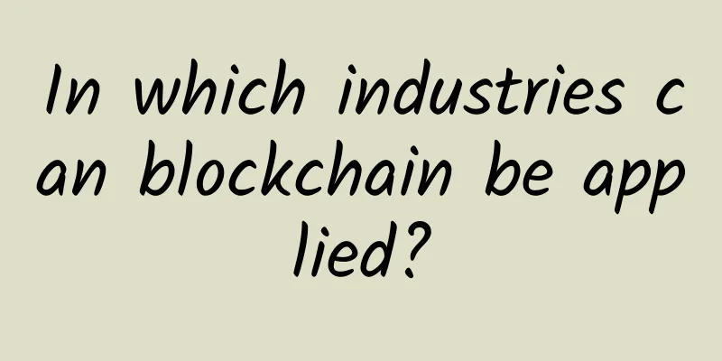 In which industries can blockchain be applied?