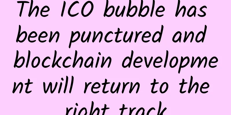 The ICO bubble has been punctured and blockchain development will return to the right track