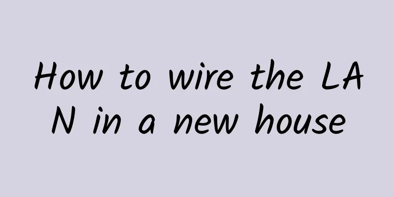 How to wire the LAN in a new house