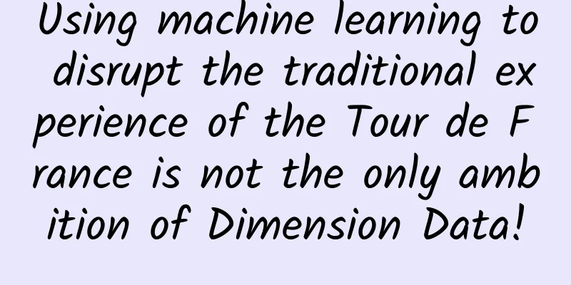 Using machine learning to disrupt the traditional experience of the Tour de France is not the only ambition of Dimension Data!