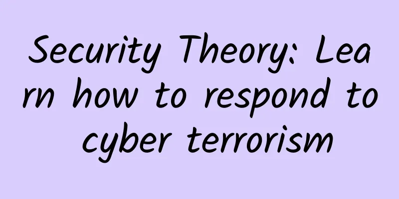 Security Theory: Learn how to respond to cyber terrorism
