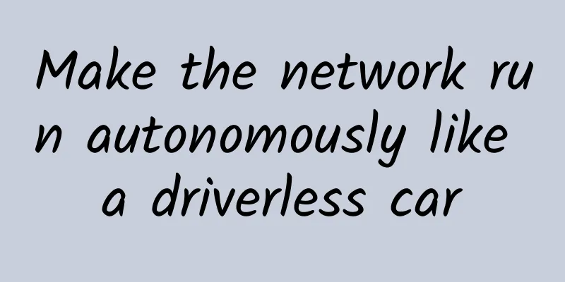 Make the network run autonomously like a driverless car