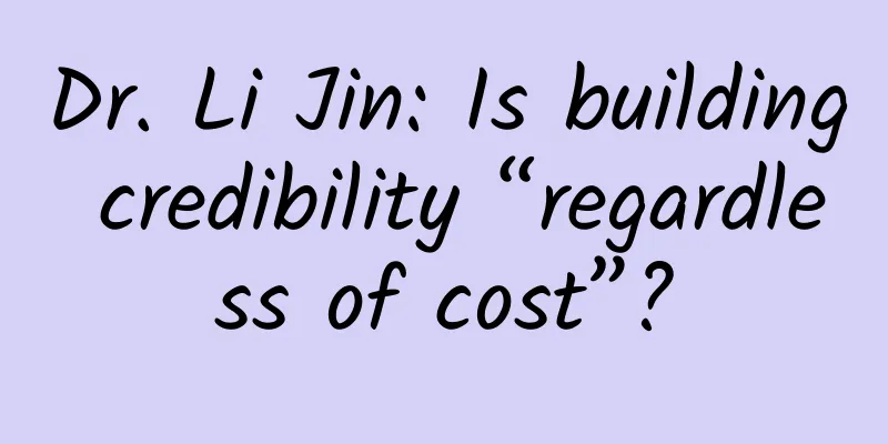 Dr. Li Jin: Is building credibility “regardless of cost”?