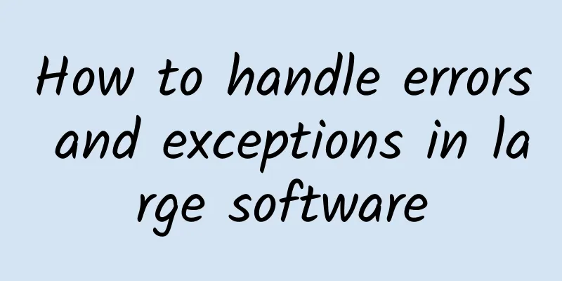 How to handle errors and exceptions in large software