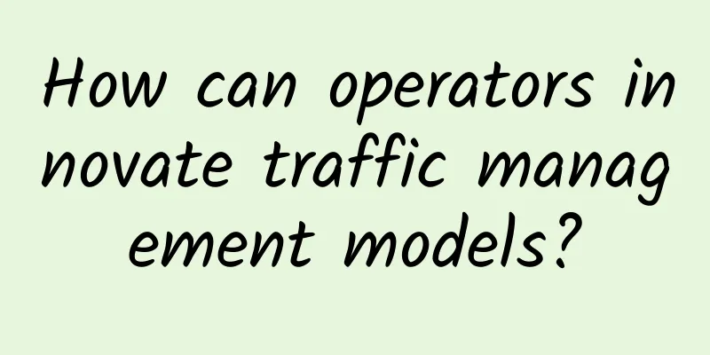 How can operators innovate traffic management models?