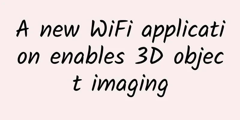 A new WiFi application enables 3D object imaging