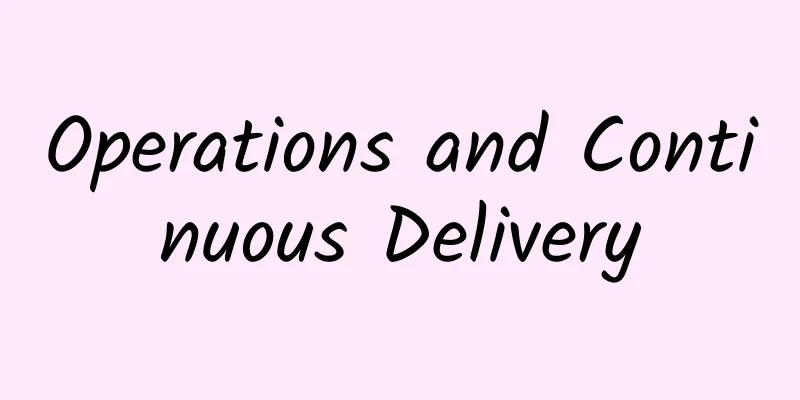 Operations and Continuous Delivery