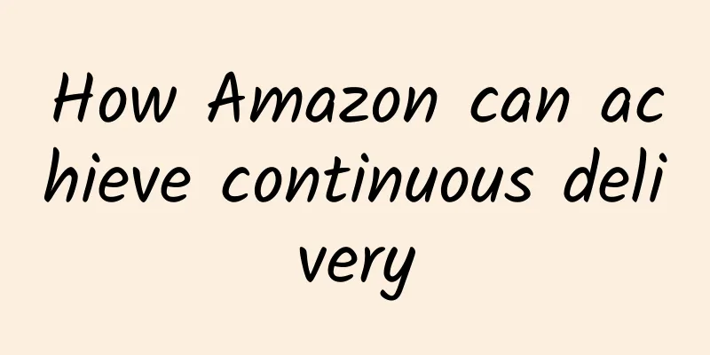How Amazon can achieve continuous delivery
