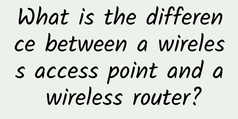 What is the difference between a wireless access point and a wireless router?