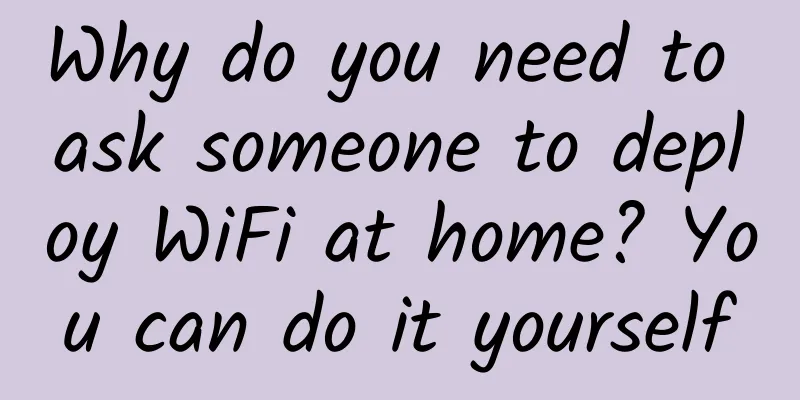 Why do you need to ask someone to deploy WiFi at home? You can do it yourself