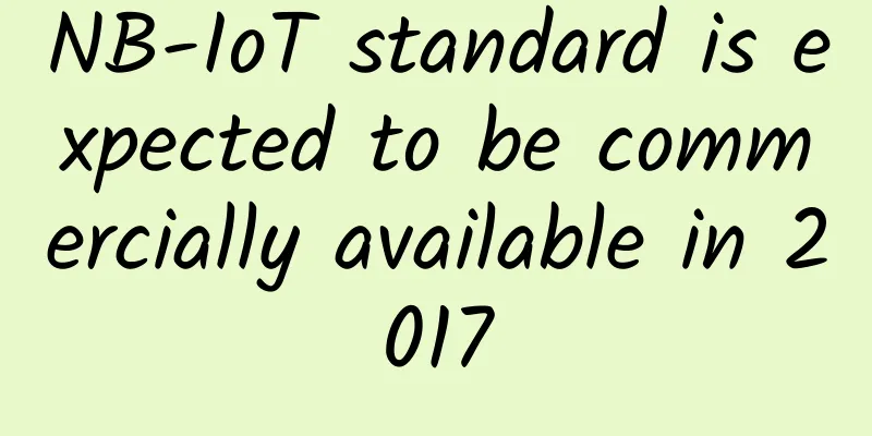 NB-IoT standard is expected to be commercially available in 2017