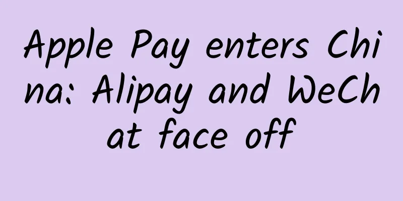 Apple Pay enters China: Alipay and WeChat face off