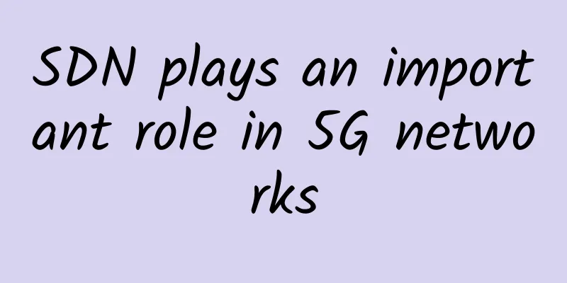 SDN plays an important role in 5G networks