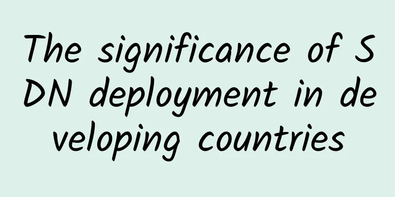The significance of SDN deployment in developing countries