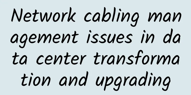 Network cabling management issues in data center transformation and upgrading