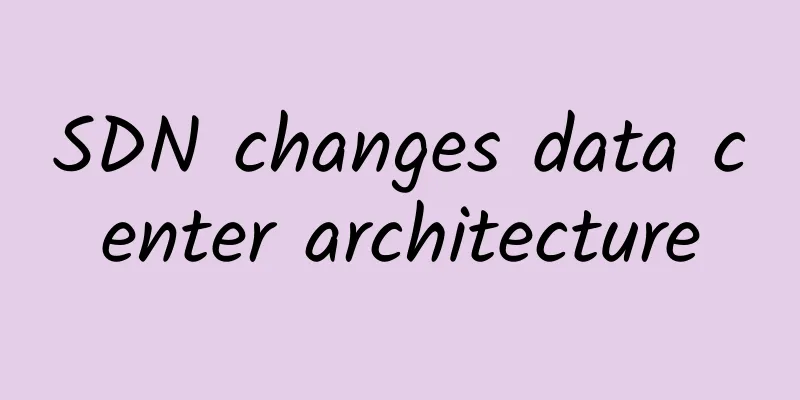 SDN changes data center architecture