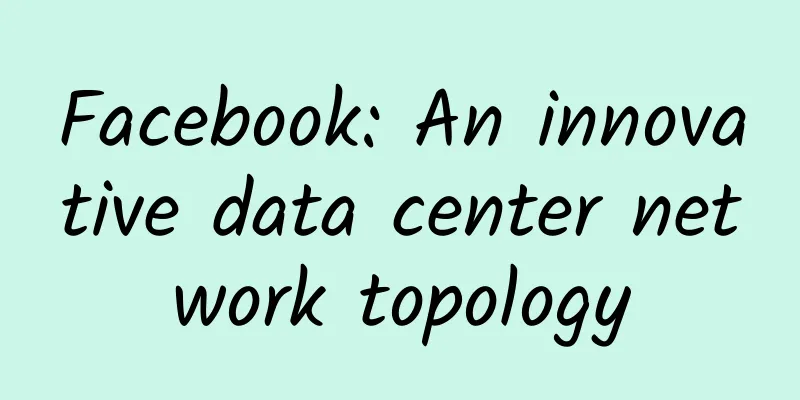 Facebook: An innovative data center network topology